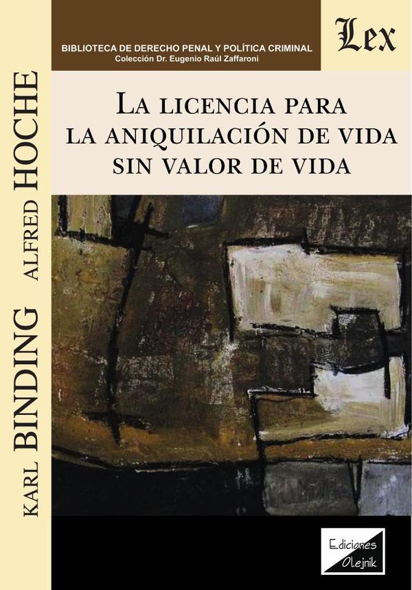 Licencia para la aniquilación de la vida sin valor de vida