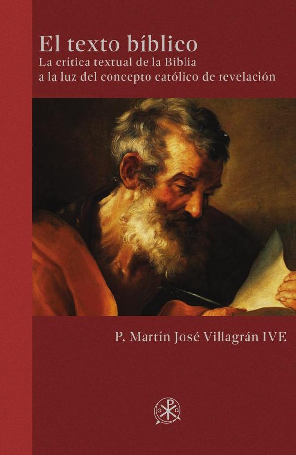 El texto bíblico:La crítica textual de la Biblia a la luz del concepto católico de revelación