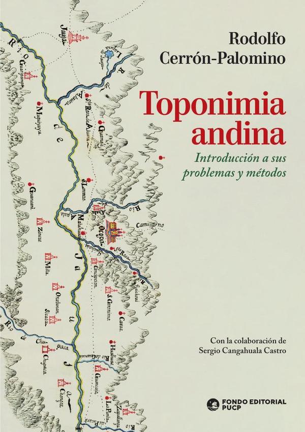 Toponimia andina :Introducción a sus problemas y métodos