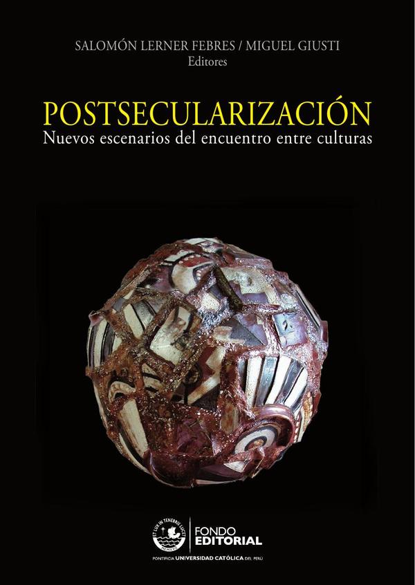 Postsecularización:Nuevos escenarios del encuentro entre culturas