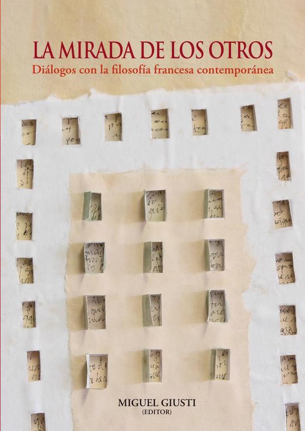 La mirada de los otros:Diálogos con la filosofía francesa contemporánea