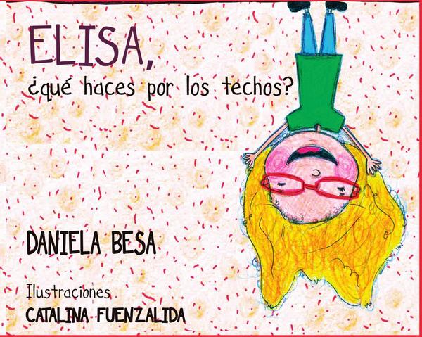 Elisa, ¿qué haces por los techos?