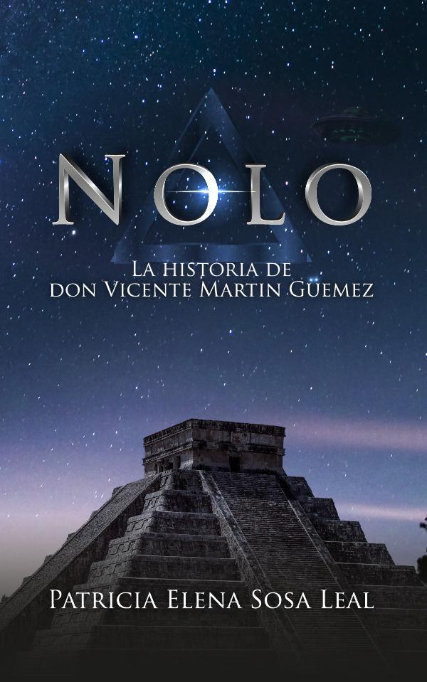 Nolo :La historia de don Vicente Martin Güemez