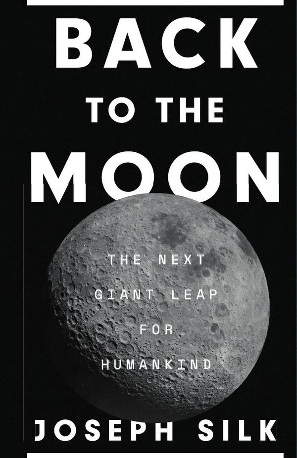 Back to the Moon:The Next Giant Leap for Humankind