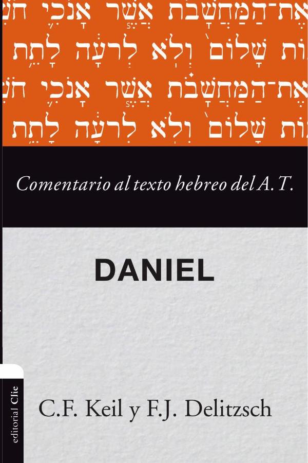 Comentario al texto hebreo del Antiguo Testamento – Daniel