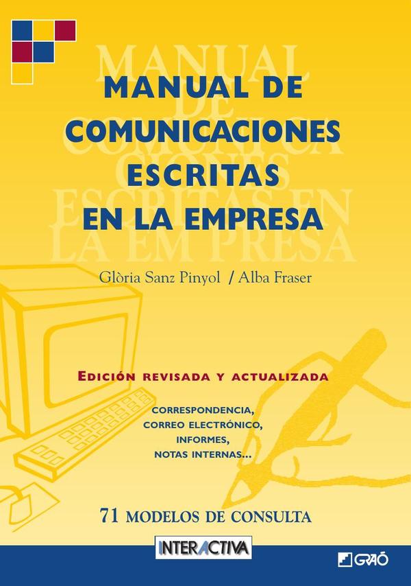 Manual de comunicaciones escritas en la empresa:72 modelos de consulta