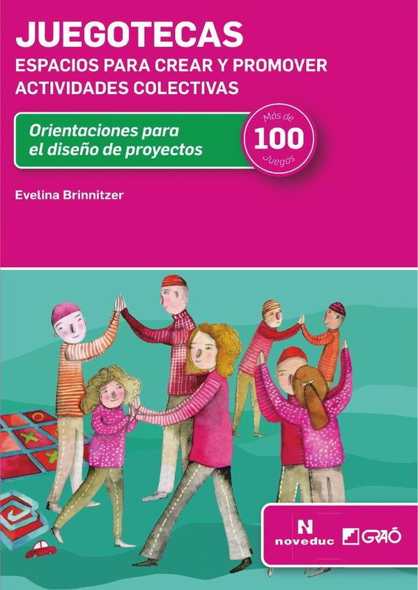 Juegotecas:Espacios para crear y  promover actividades colectivas