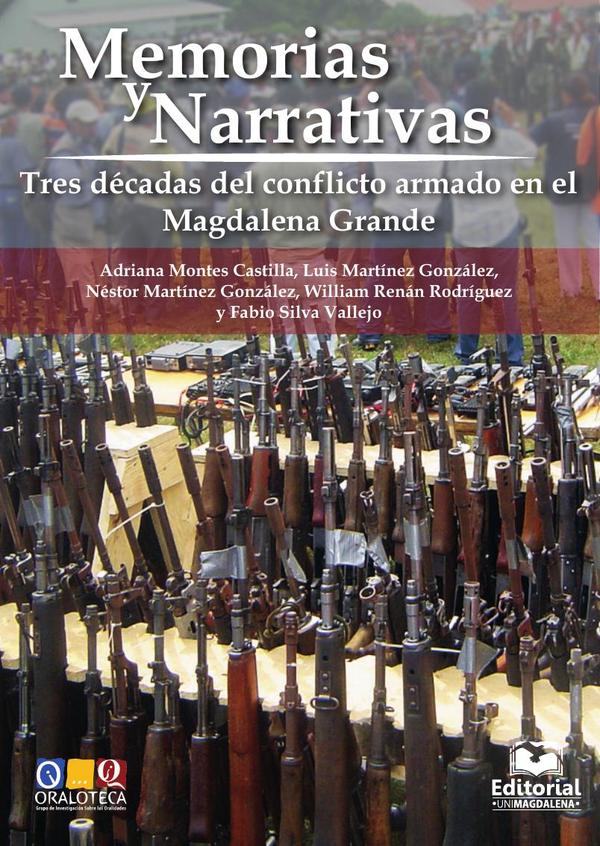 Memorias y narrativas:Tres décadas del conflicto armado en el Magdalena Grande