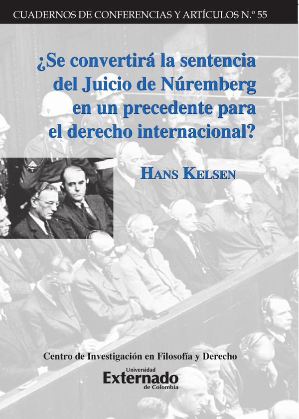 ¿Se convertirá la Sentencia del Juicio de Núremberg en un Precedente para el Derecho Internacional?