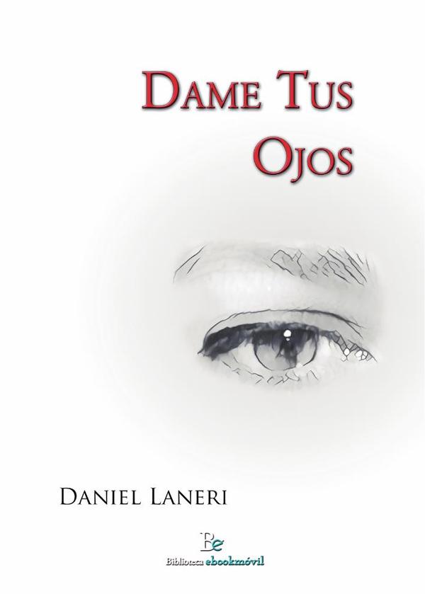 Dame tus ojos :12 Poemas Mansos y Una Canción Muda
