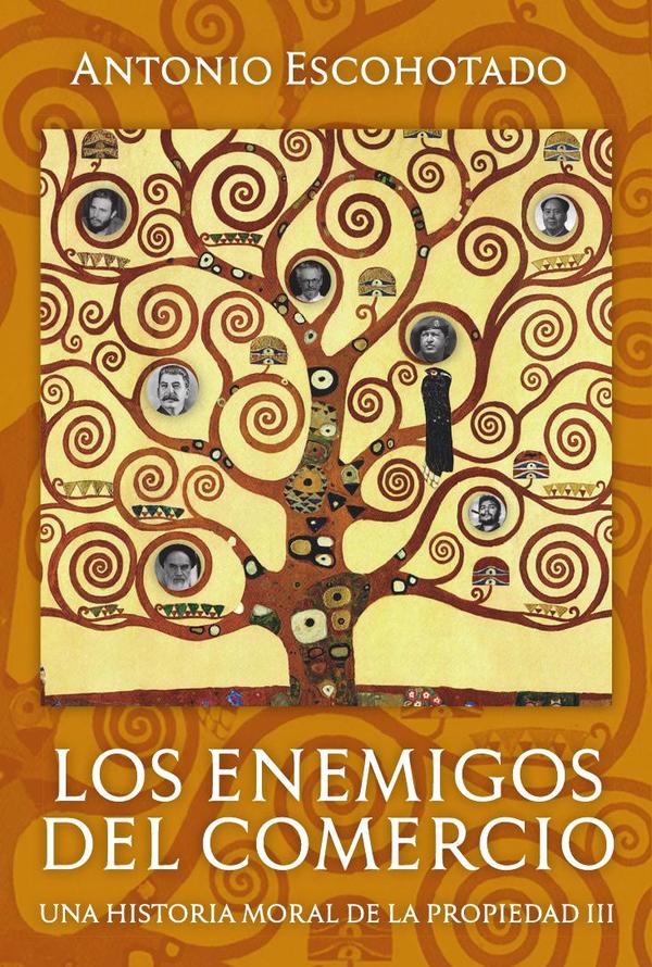 Los enemigos del comercio (Tomo III):De Lenin a nuestros días