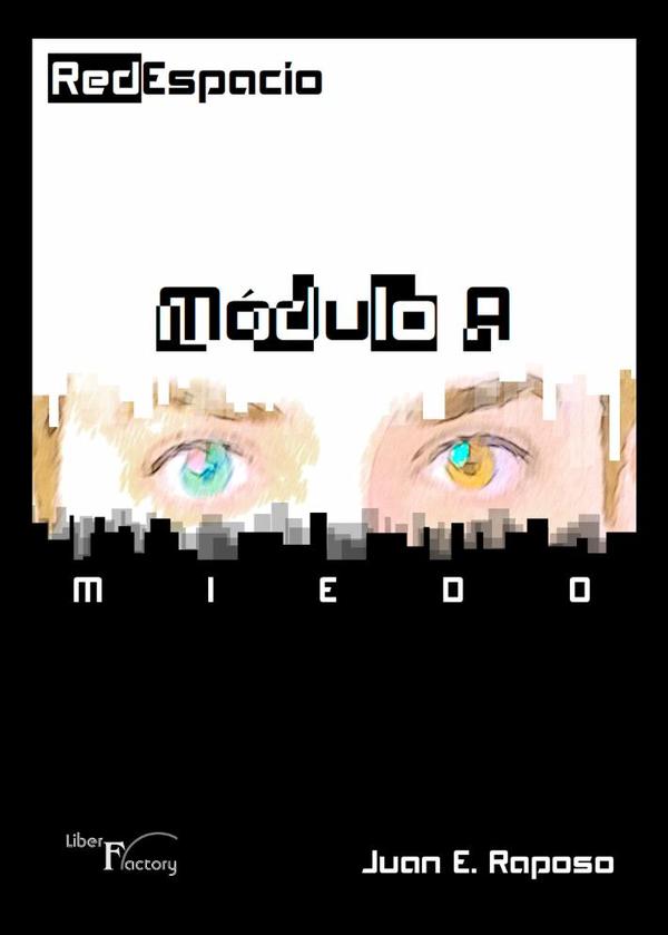 RedEspacio, Módulo- a Miedo