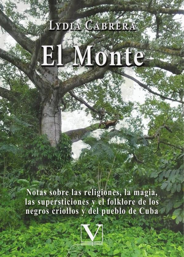 El Monte:Notas sobre las religiones, la magia, las supersticiones y el folklore de los negros criollos y del pueblo de Cuba