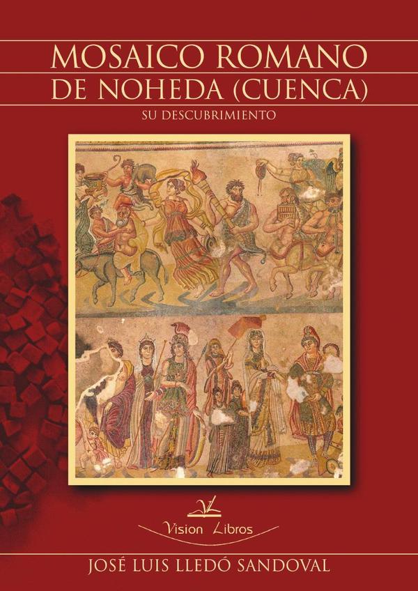 Mosaico romano de Noheda (Cuenca):Su descubrimiento