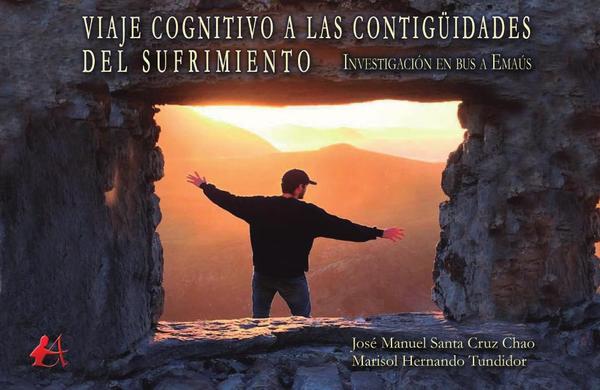 Viaje cognitivo a las contigüidades del sufrimiento:Investigación: en bus a Emaús