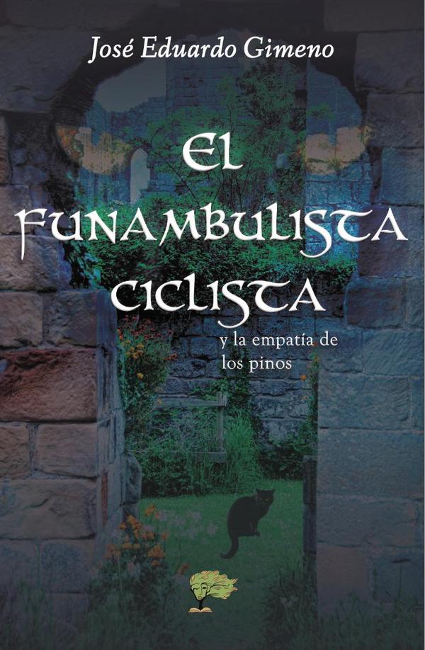 El funambulista ciclista:y la empatía de los pinos