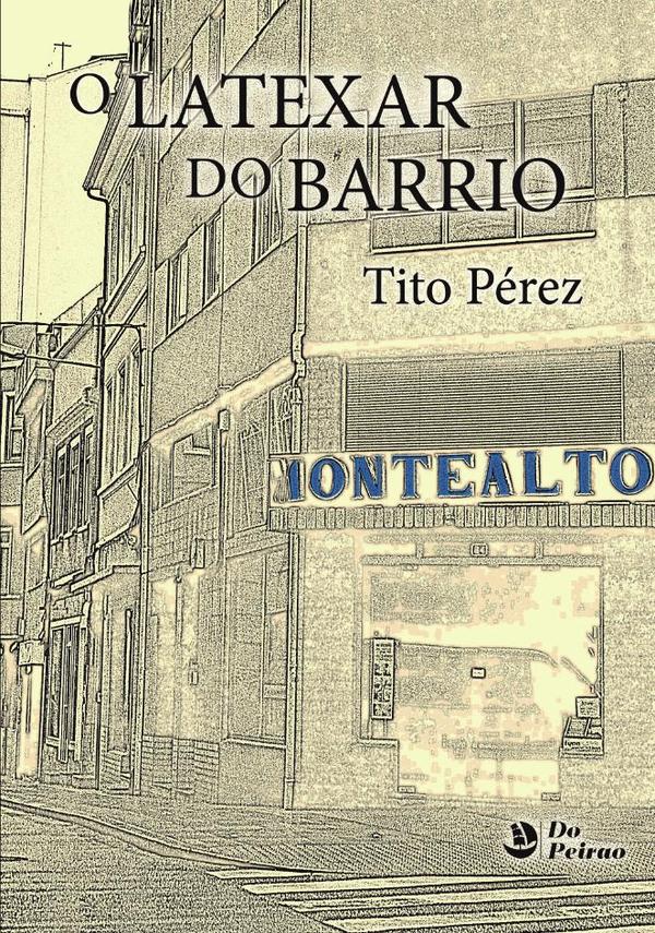 Latexar do barrio, O