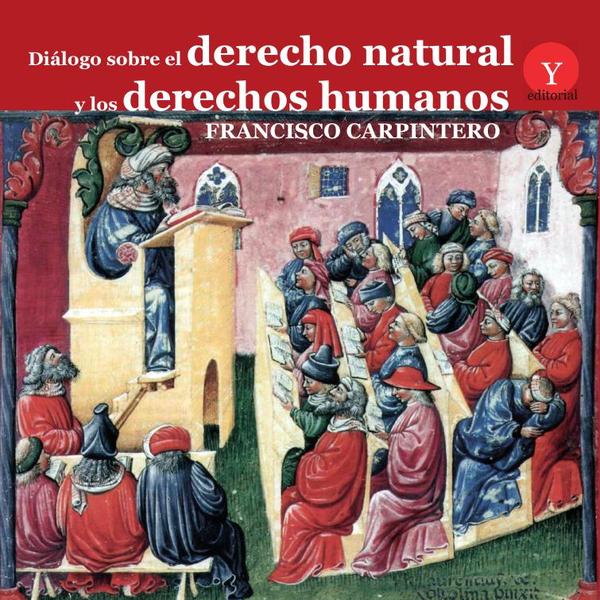 Diálogo sobre el derecho natural y los derechos humanos:Construcción y realidad