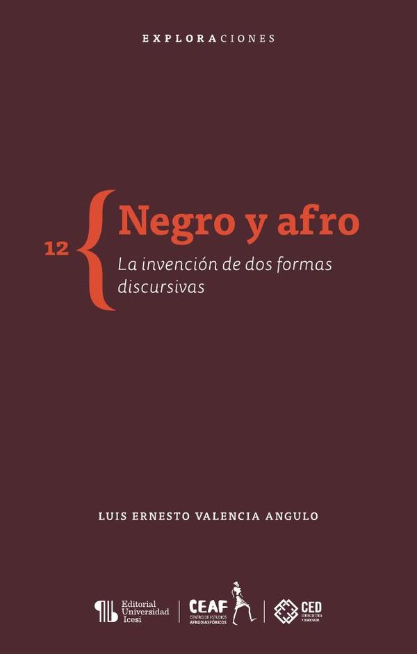 Negro y afro:La invención de dos formas discursivas