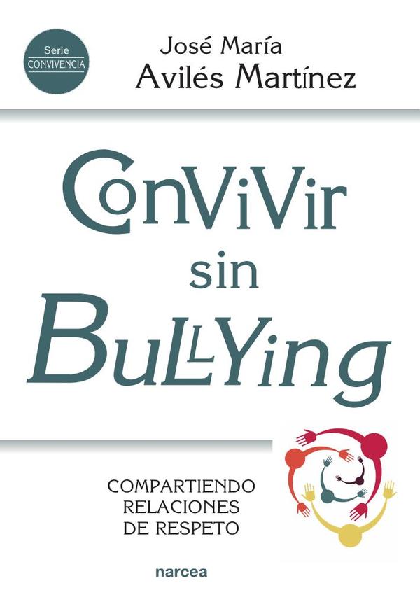 Convivir sin bullying:Compartiendo relaciones de respeto