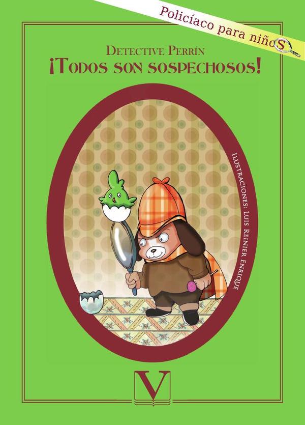 Detective Perrín:¡Todos son sospechosos!