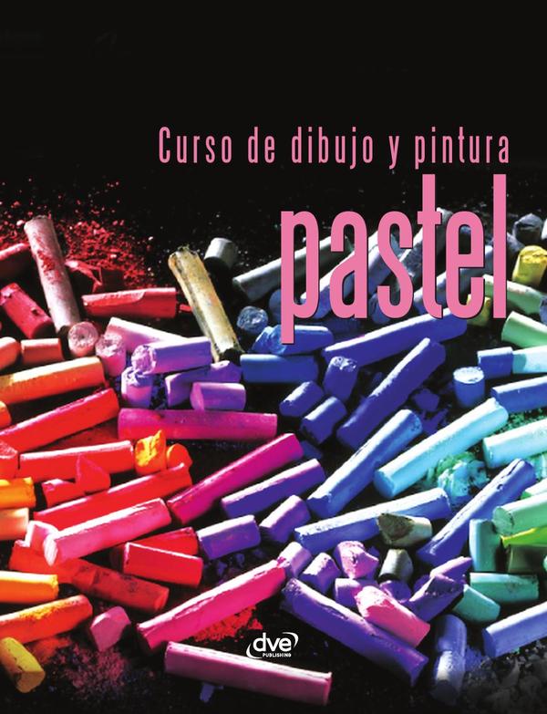 Curso de dibujo y pintura. Pastel