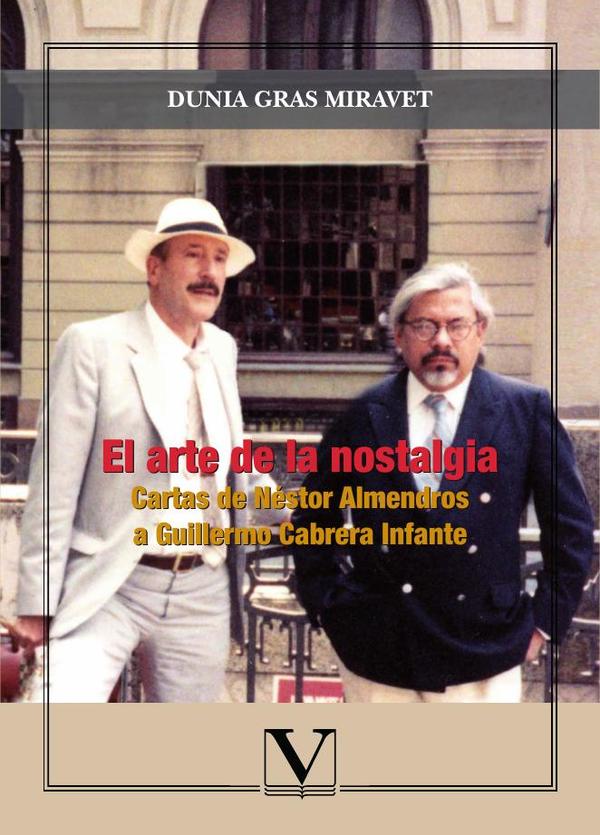 El arte de la nostalgia:Cartas de Néstor Almendros a Guillermo Cabrera Infante