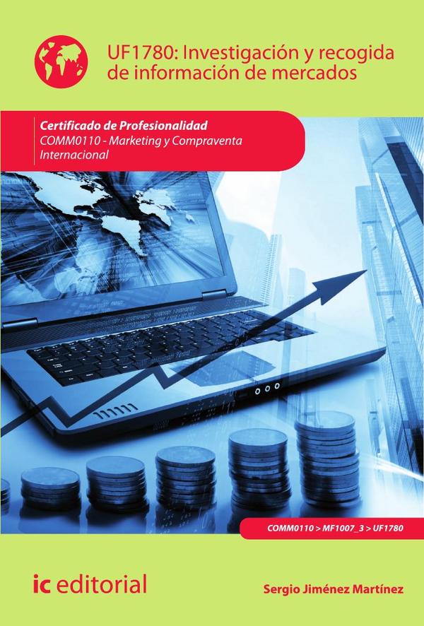 Investigación y recogida de información de mercados. COMM0110 – Marketing y compraventa internacional
