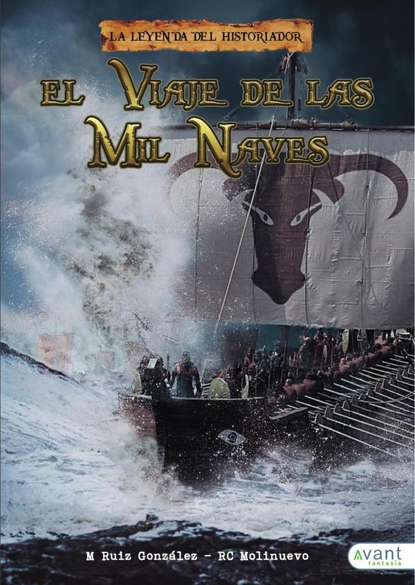 El viaje de las mil naves:La leyenda del historiador
