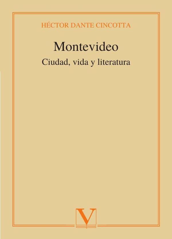 Montevideo:Ciudad, vida y literatura