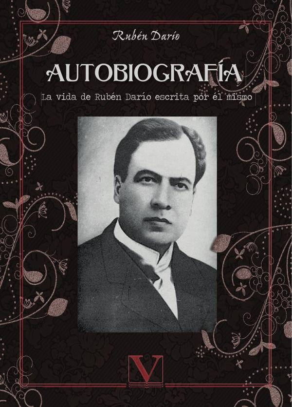 Autobiografía:La vida de Rubén Darío escrita por él mismo