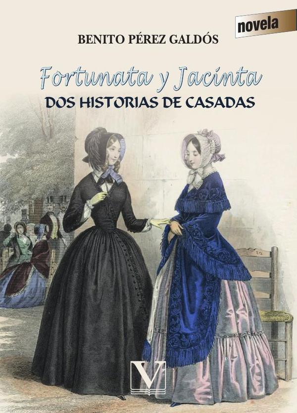 Fortunata y Jacinta:Dos historias de casadas