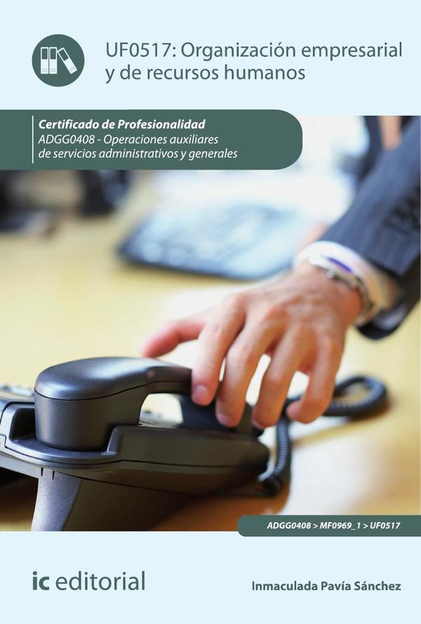 Organización empresarial y de recursos humanos. ADGG0408 – Operaciones auxiliares de servicios administrativos y generales