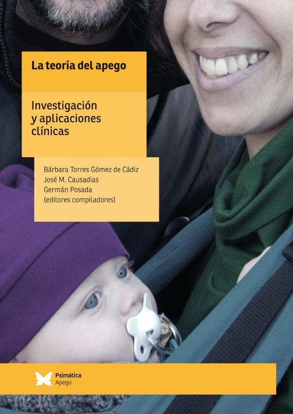 La teoría del apego, investigación y aplicaciones clínicas