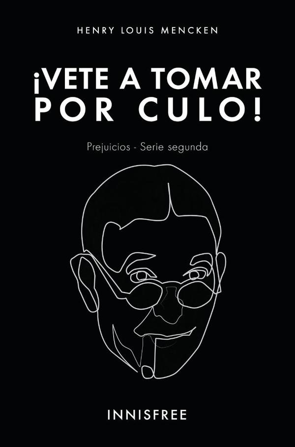 Vete a tomar por culo! :PREJUICIOS SERIE II