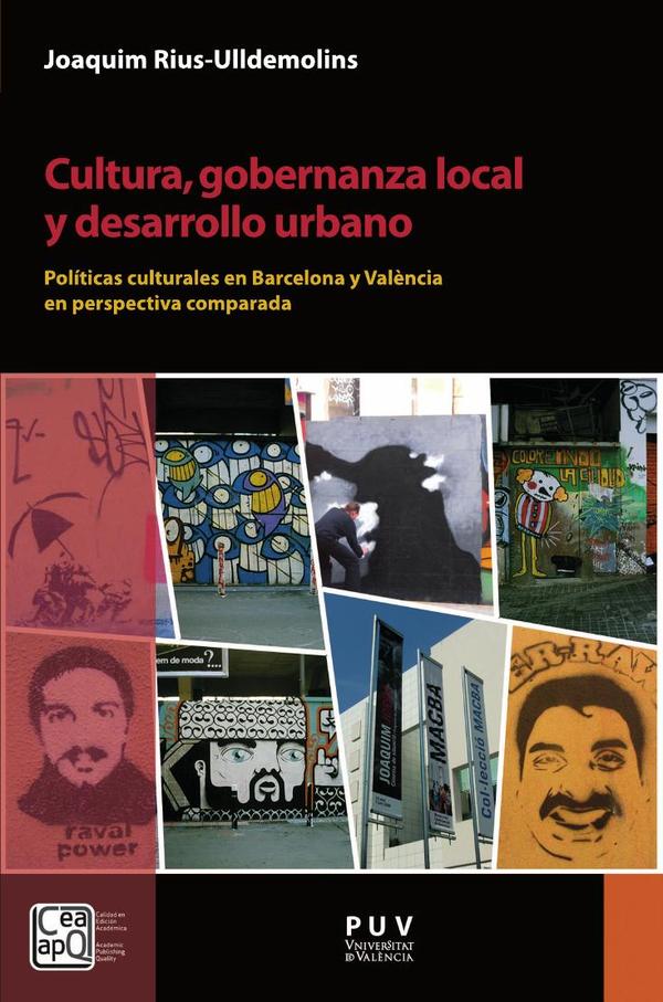 Cultura, gobernanza local y desarrollo urbano:Políticas culturales en Barcelona y València en perspectiva comparada