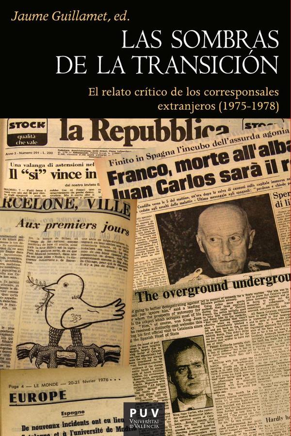 Las sombras de la Transición:El relato crítico de los corresponsales extranjeros  (1975-1978)