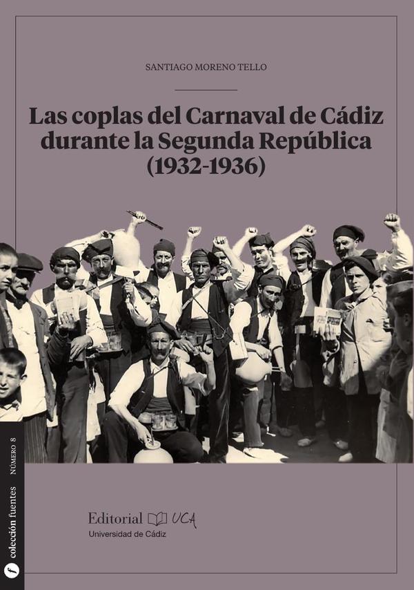 Las coplas del Carnaval de Cádiz durante la Segunda República (1932-1936)- COLECCION FUENTES :COLECCION FUENTES