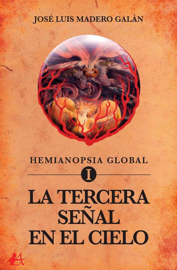 Hemianopsia global I:La tercera señal en el cielo