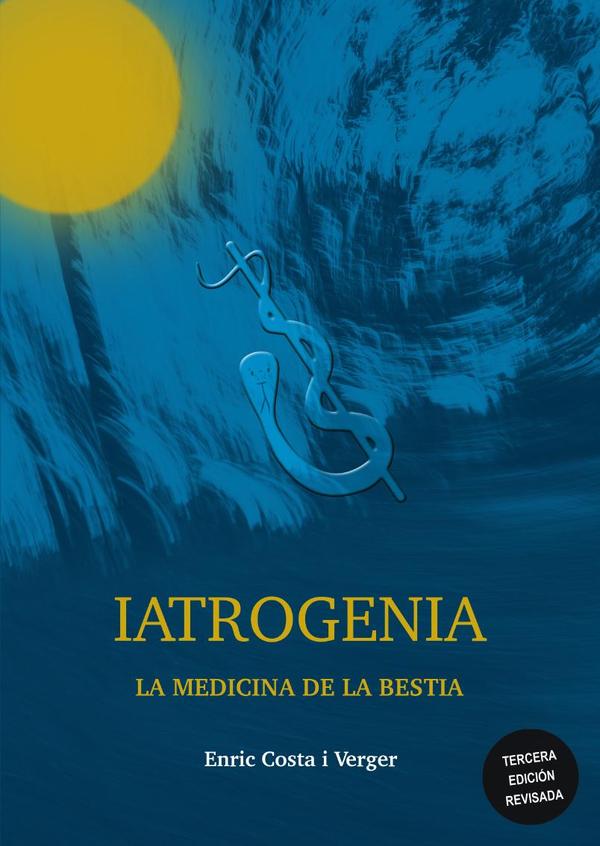 Iatrogenia, la Medicina de la Bestia, Edición internacional