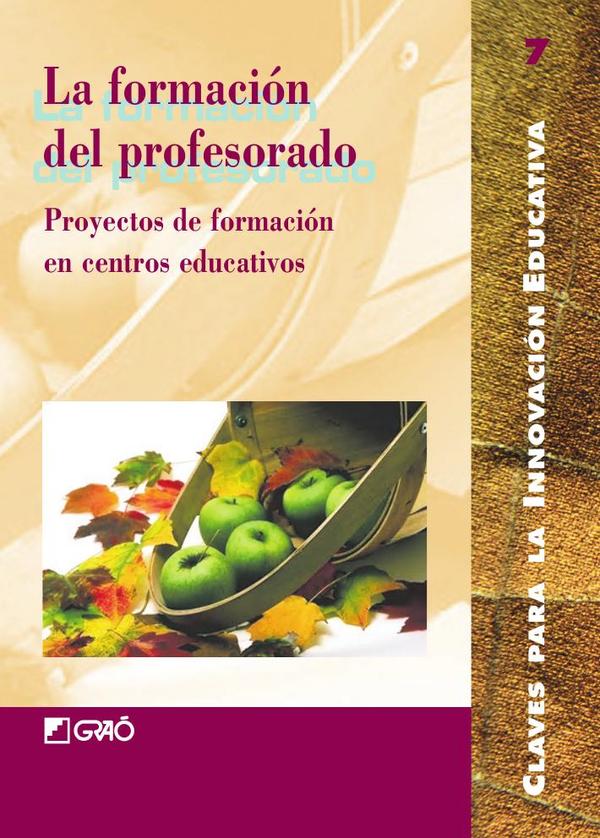 La formación del profesorado:Proyectos de formación en centros educativos