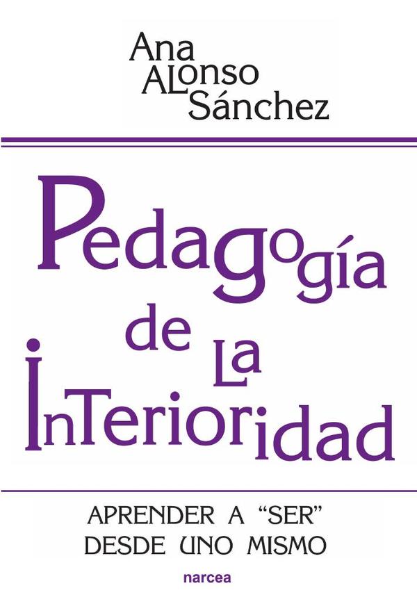 Pedagogía de la interioridad:Aprender a «ser» desde uno mismo