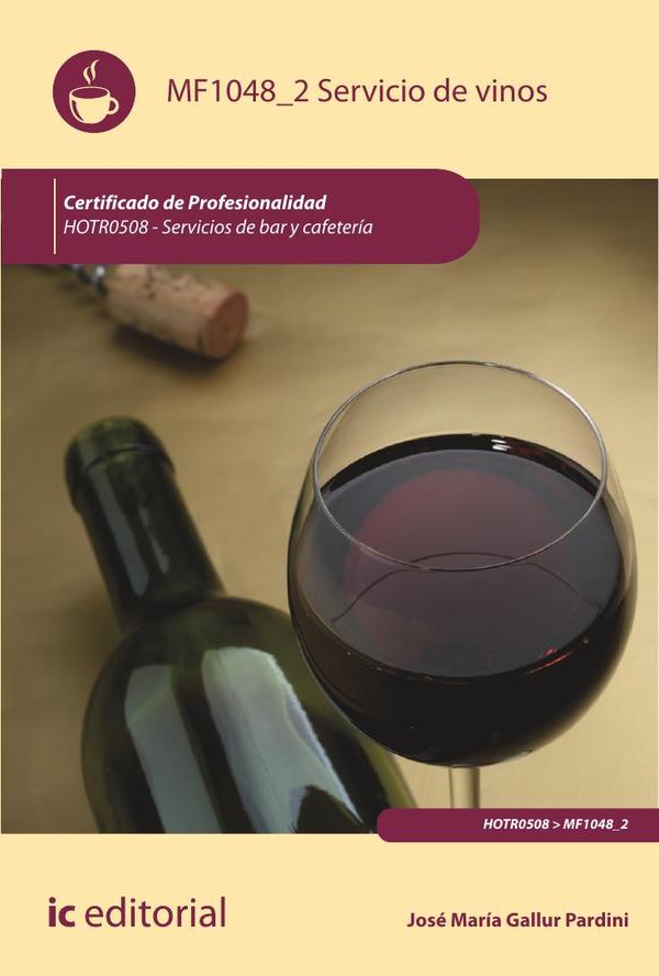 Servicio de vinos. HOTR0508 – Servicios de Bar y Cafetería