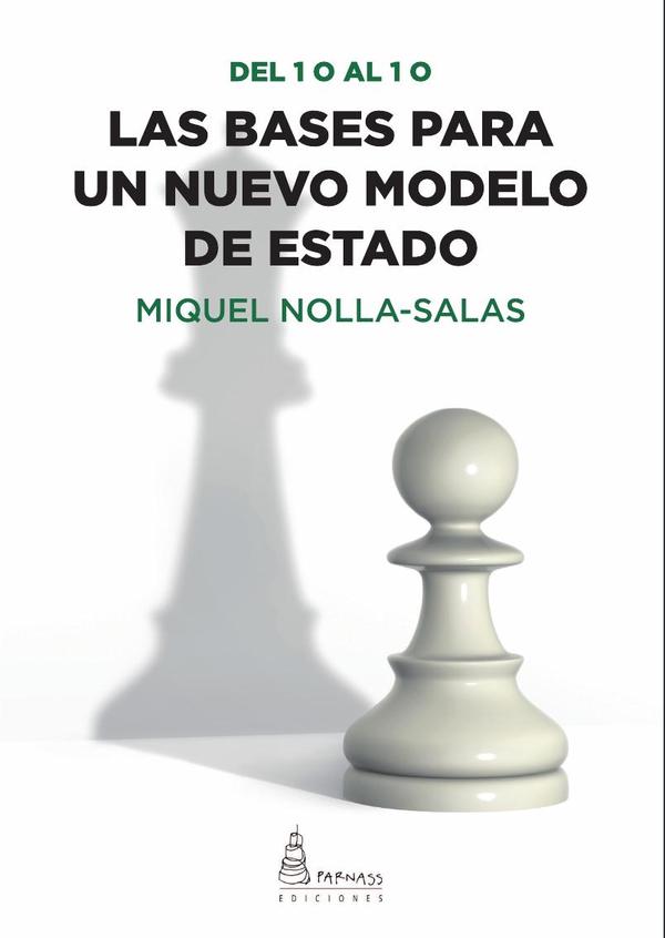 Las bases para un nuevo modelo de estado :Del 1 O al 1 O