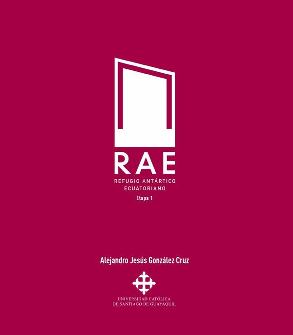 RAE. Refugio Antártico Ecuatoriano:Etapa 1