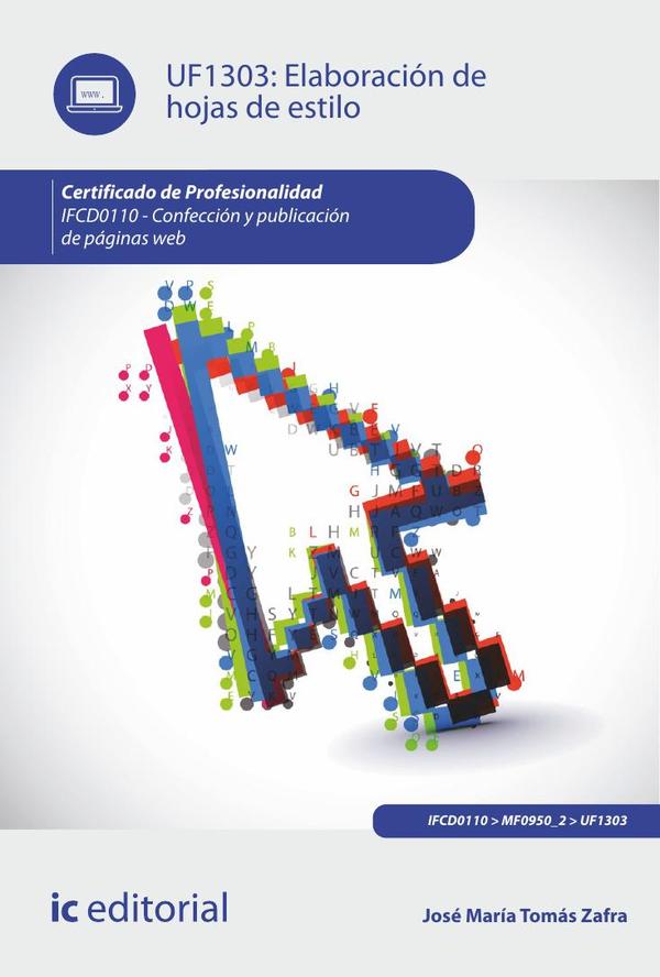 Elaboración de hojas de estilo. IFCD0110 – Confección y publicación de páginas web