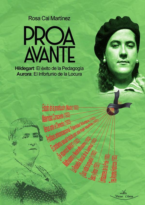 Proa Avante. Hildegart: El éxito de la Pedagogía – Aurora: El Infortunio de la Locura