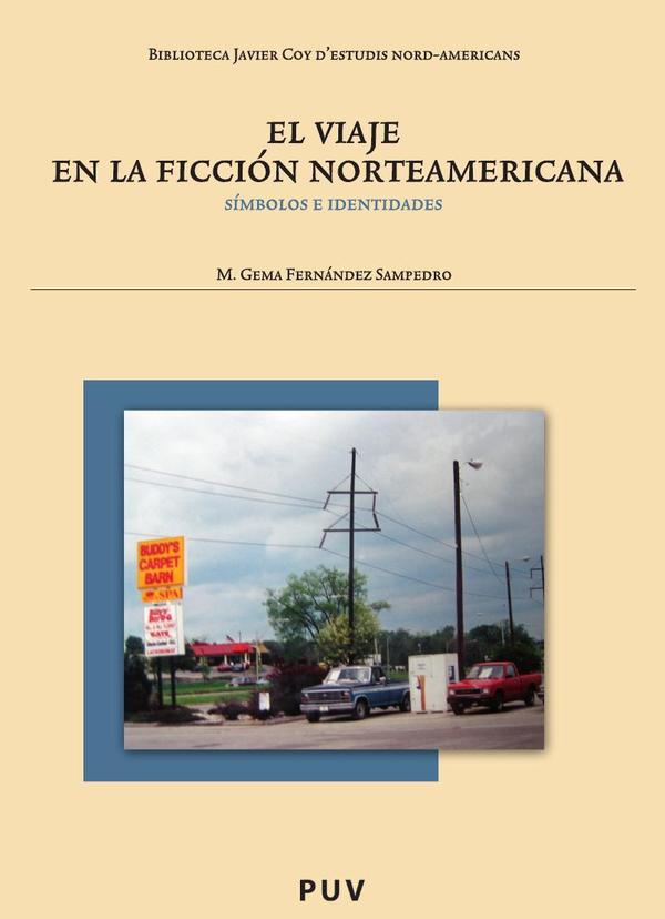 El viaje en la ficción norteamericana:Símbolos e identidades