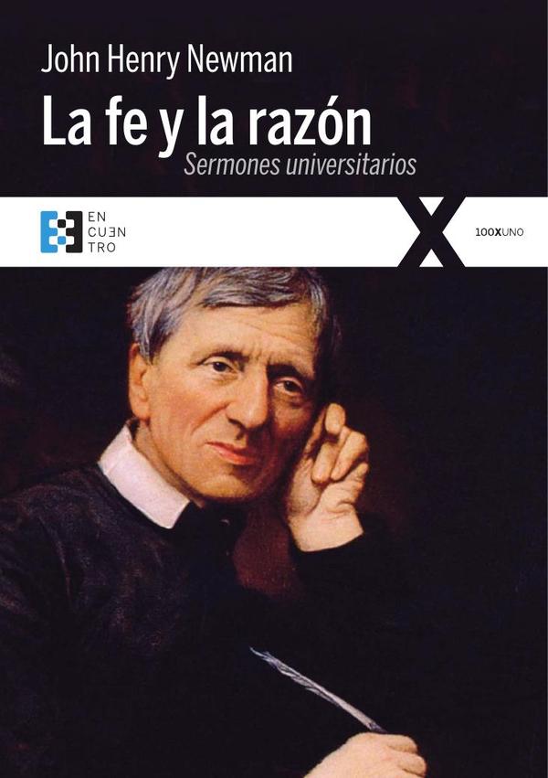 La fe y la razón:Quince sermones predicados ante la Universidad de Oxford (1826-1843)