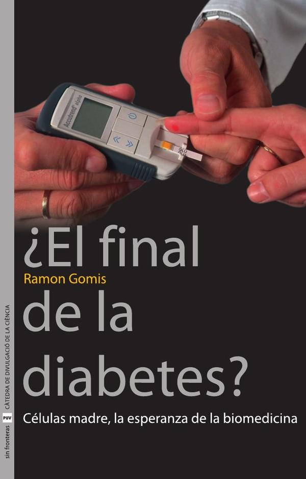 ¿El final de la diabetes?:Células madre, la esperanza de la biomedicina
